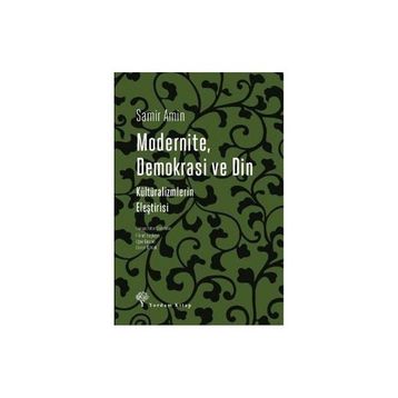 Modernite, Demokrasi ve Din - Samir Amin