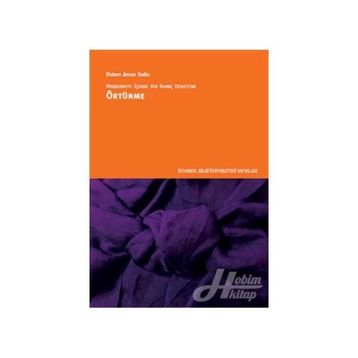 Modernite İçinde Bir İnanç Deneyimi Örtünme - Didem Arvas Balta