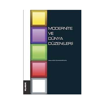 MODERNITE VE DÜNYA DÜZEN(LER)I - EDISYON