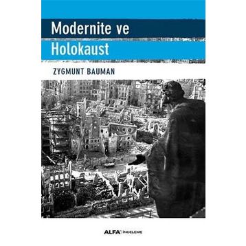 Modernite ve Holokaust - Zygmunt Bauman