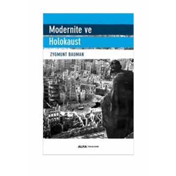 Modernite ve Holokaust - Zygmunt Bauman
