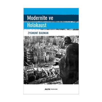 Modernite ve Holokaust - Zygmunt Bauman