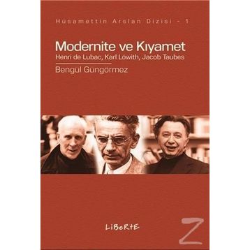 Modernite ve Kıyamet - Bengül Güngörmez