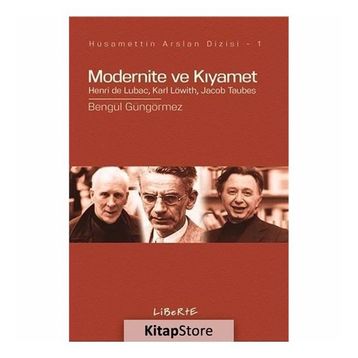 Modernite ve Kıyamet - Bengül Güngörmez
