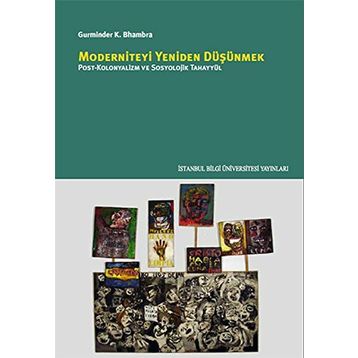 Moderniteyi Yeniden Düşünmek - Gurminder K. Bhambra