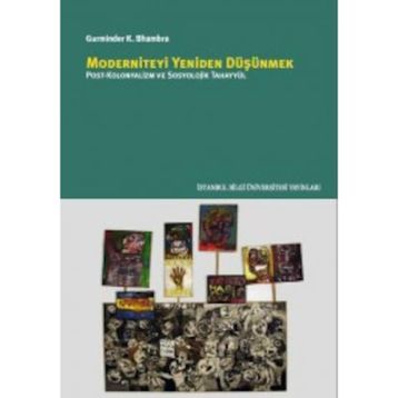 Moderniteyi Yeniden Düşünmek - Gurminder K. Bhambra