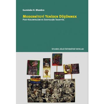 Moderniteyi Yeniden Düşünmek - Gurminder K. Bhambra