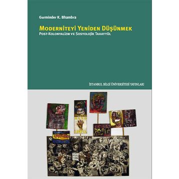 Moderniteyi Yeniden Düşünmek - Gurminder K. Bhambra