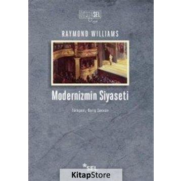 Modernizmin Siyaseti - Raymond Williams