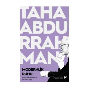 Modernlik Ruhu - Taha Abdurrahman