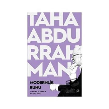 Modernlik Ruhu - Taha Abdurrahman