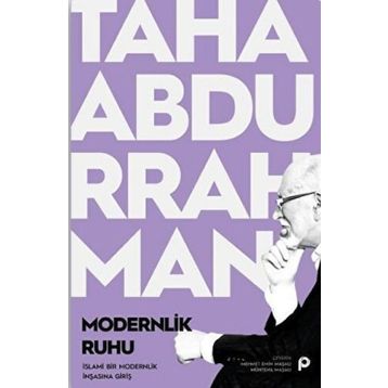 Modernlik Ruhu - Taha Abdurrahman