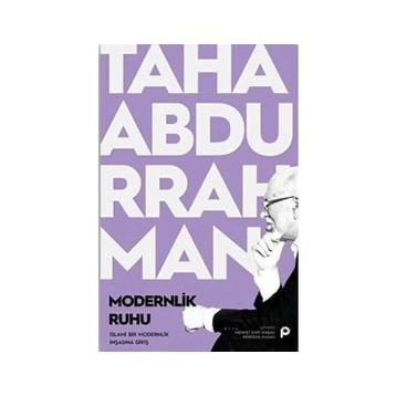 Modernlik Ruhu - Taha Abdurrahman