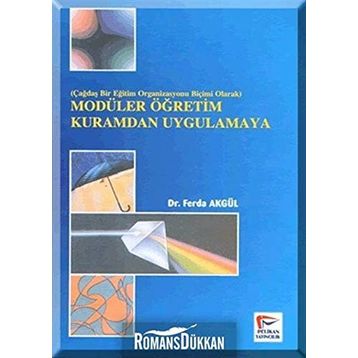 MODÜLER ÖĞRETİM KURAMDAN UYGULAMAYA - FERDA AKGÜL