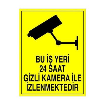Modülerteknik Bu İş Yeri 24 Saat Gizli Kamera İle İzlenmektedir 25x35 cm Uyarı Levhası