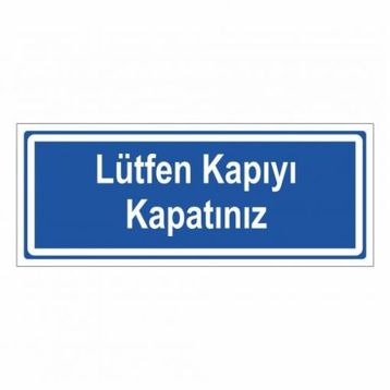 Modülerteknik Lütfen Kapıyı Kapatınız 10x25 cm Uyarı Levhası