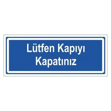 Modülerteknik Lütfen Kapıyı Kapatınız 10x25 cm Uyarı Levhası