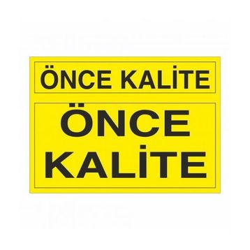 Modülerteknik Önce Kalite 25x35 cm Uyarı Levhası
