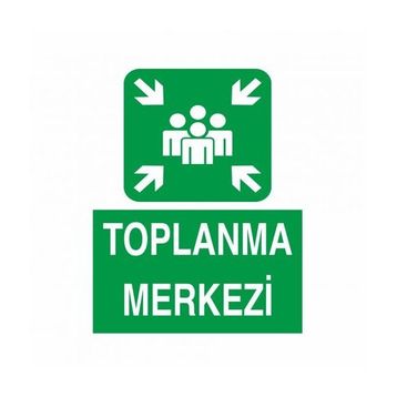 Modülerteknik Toplanma Merkezi 25x35 cm Uyarı Levhası