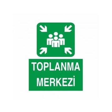 Modülerteknik Toplanma Merkezi 25x35 cm Uyarı Levhası