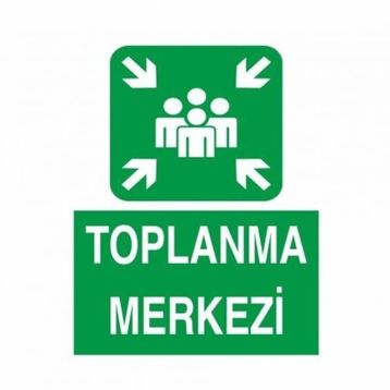 Modülerteknik Toplanma Merkezi 25x35 cm Uyarı Levhası