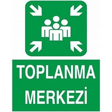 Modülerteknik Toplanma Merkezi 25x35 cm Uyarı Levhası