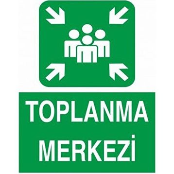 Modülerteknik Toplanma Merkezi 25x35 cm Uyarı Levhası