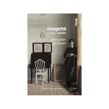 Mogens ve Diğer Öyküler - Jens Peter Jacobsen