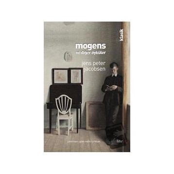 Mogens ve Diğer Öyküler - Jens Peter Jacobsen