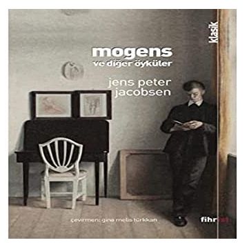 Mogens ve Diğer Öyküler - Jens Peter Jacobsen