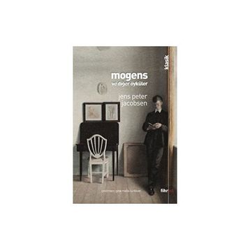 Mogens ve Diğer Öyküler - Jens Peter Jacobsen