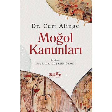 Moğol Kanunları - Dr. Curt Alinge