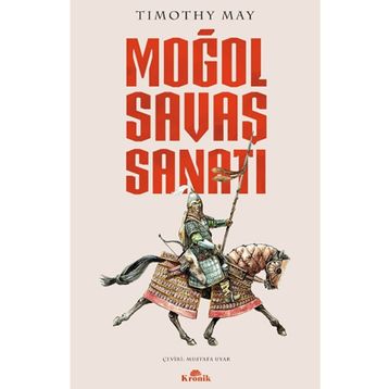 Moğol Savaş Sanatı - Timothy May
