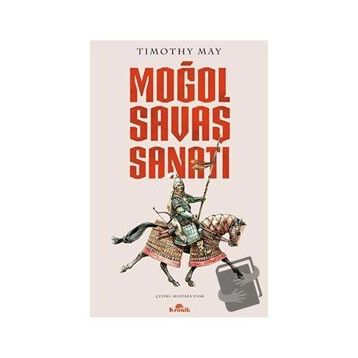 Moğol Savaş Sanatı - Timothy May
