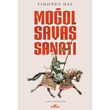 Moğol Savaş Sanatı - Timothy May