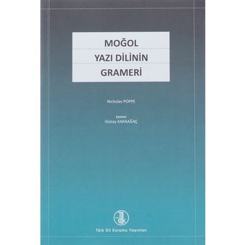 Moğol Yazı Dilinin Grameri - Nicholas Poppe