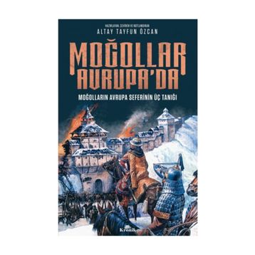 Moğollar Avrupa'da - Altay Tayfun Özcan
