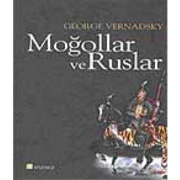 MOĞOLLAR VE RUSLAR - GEORGE VERNADSKY