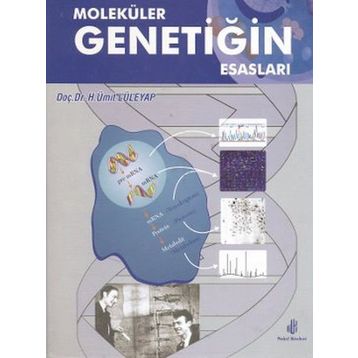 MOLEKÜLER GENETİĞİN ESASLARI - ÜMİT LÜLEYAP