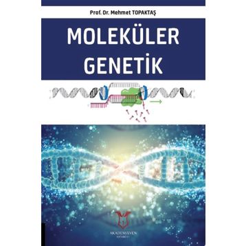 Moleküler Genetik - Mehmet Topaktaş