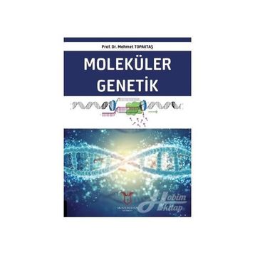 Moleküler Genetik - Mehmet Topaktaş
