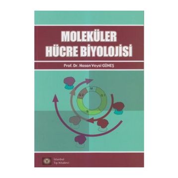 MOLEKÜLER HÜCRE BIYOLOJISI - HASAN VEYSI GÜNEŞ