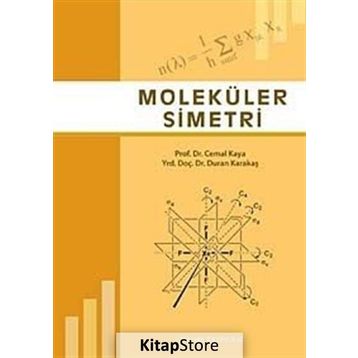MOLEKÜLER SIMETRI - CEMAL KAYA;DURAN KARAKAŞ