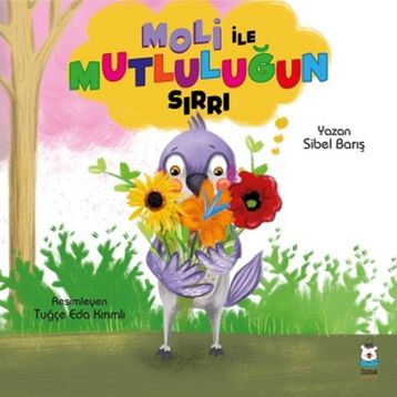 Moli İle Mutluluğun Sırrı - Sibel Barış