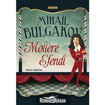 Moliere Efendi - Mihail Afansyeviç Bulgakov