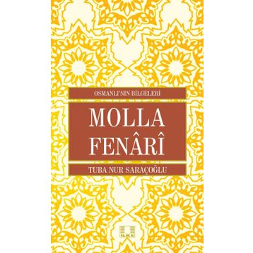 Molla Fenari - Osmanlı nın Bilgeleri