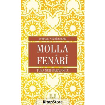 Molla Fenari - Osmanlı nın Bilgeleri