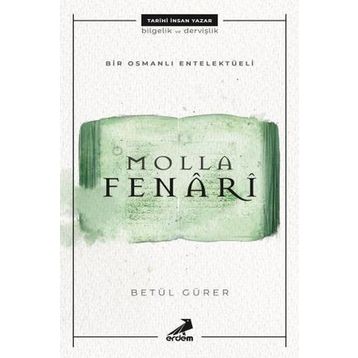 Molla Fenari - Osmanlı nın Bilgeleri