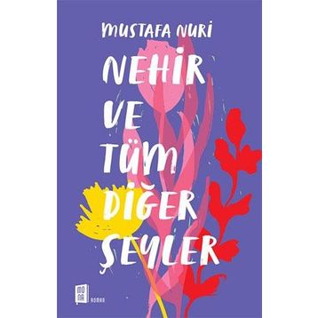 Mona Kitap Nehir ve Tüm Diğer Şeyler