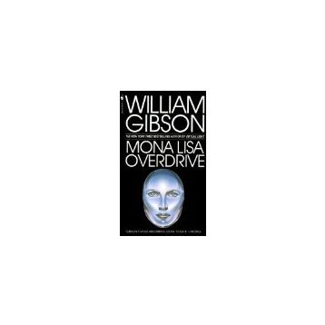 Mona Lisa Overdrive - William Gibson